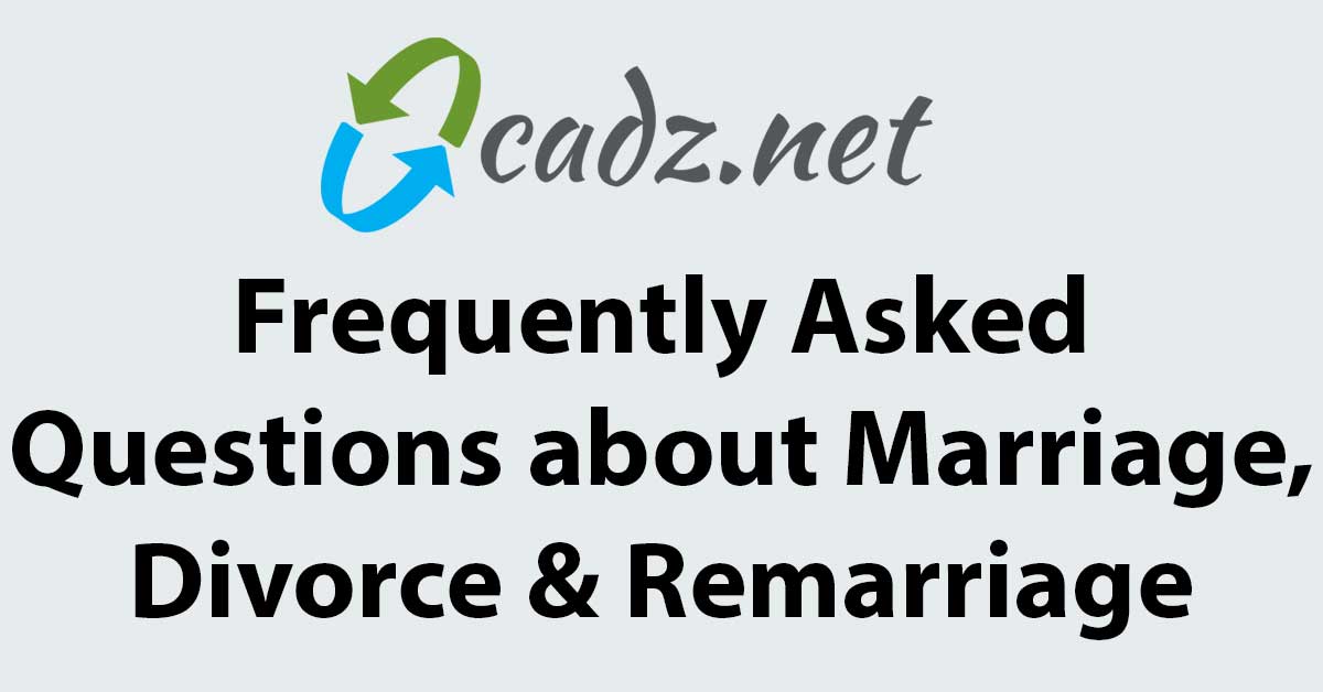 Frequently Asked Questions About Marriage Divorce And Remarriage